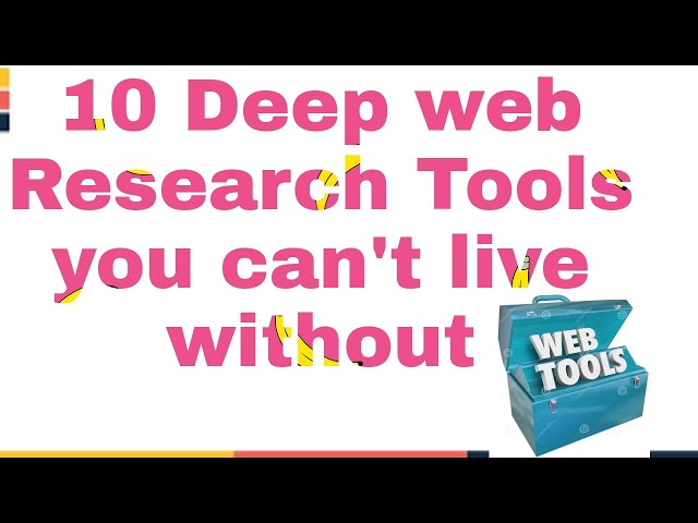 10 Deep Web Research Tools You Can’t Live Without! 001