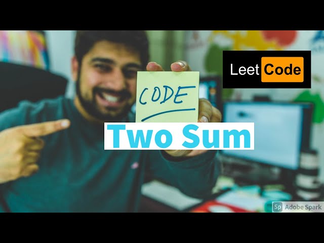 Two Sum | Leet Code | Top Interview Questions