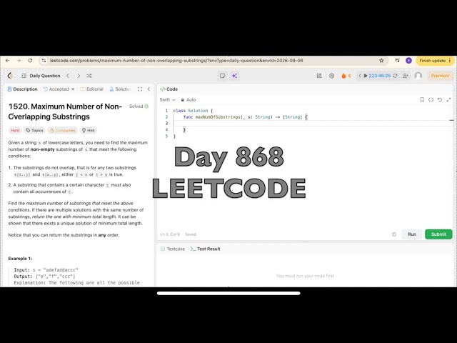 Day 868: LeetCode Problem 1520. Maximum Number of Non Overlapping Substrings - Swift