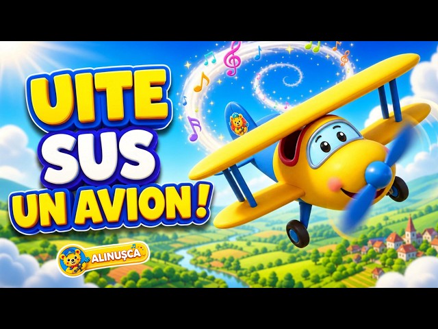 Uite sus un avion! ✈️ - Cântec pentru copii cu avioane | Alinușca
