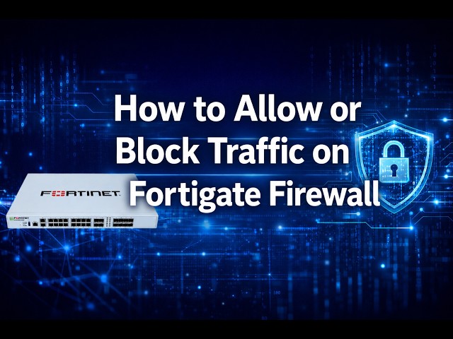 Configure Policy on Fortigate Firewall | Allow Block Traffic | Training