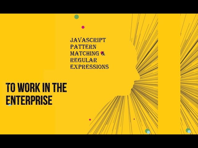 HTML, JavaScript and CSS - Pattern Matching - Regular Expression