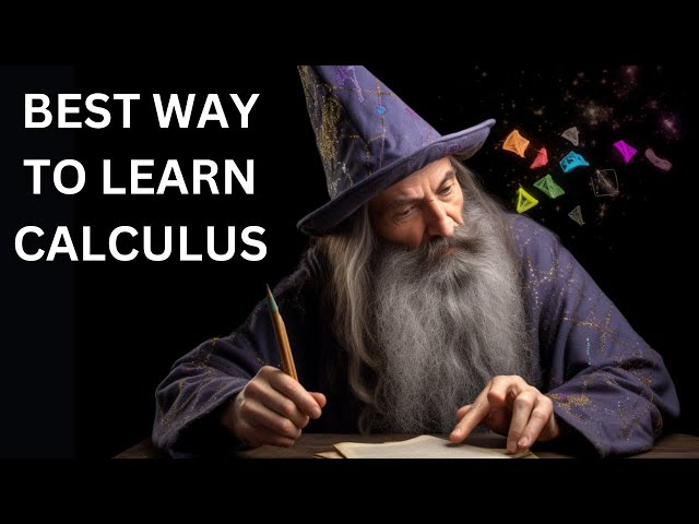 The Best Way to Learn Calculus