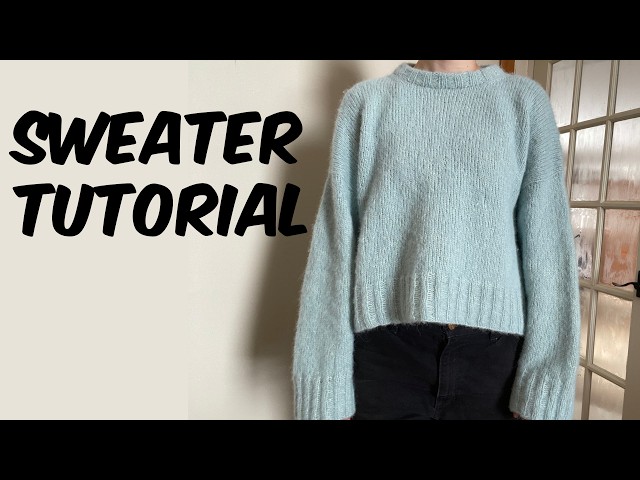 knit sweater tutorial (drop-shoulder) 
