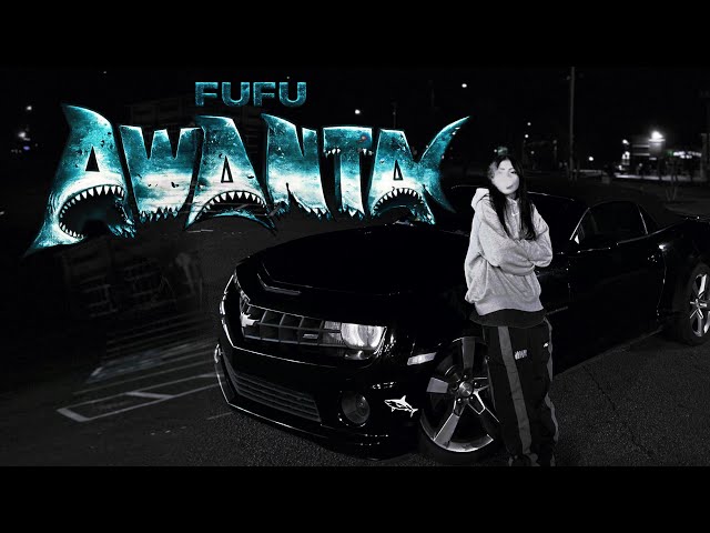 AWANTA - FUFU (OFFICIAL MUSIC VIDEO)