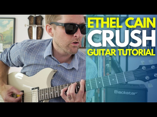Crush by Ethel Cain Guitar Tutorial - Guitar Lessons with Stuart!