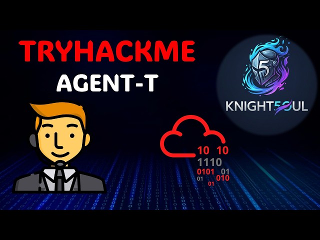 TryHackMe Agent T | Full Walkthrough