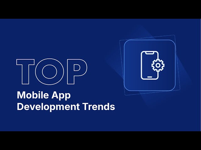 Top 10 Mobile App Development Trends 2026