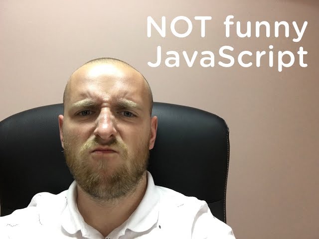 NOT funny JavaScript