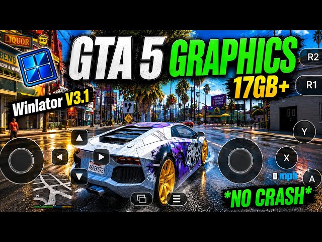 GTA 5 MOBILE ULTRA GRAPHICS 17GB+ 🔥 | Winlator V3.1 | No Crash Gameplay