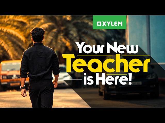 Your New Teacher Is Here! | Xylem SSLC