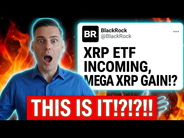 BLACKROCK XRP ETF INSANE BOMBSHELL!!! (XRP MAJOR GAIN?!?!!)