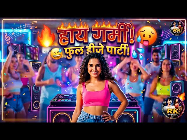 🔥🎧 Hai Garmi - Full DJ Party Mix | Original AI Song & Music Video 🕺💃🎶🔥🎧 हाय गर्मी 