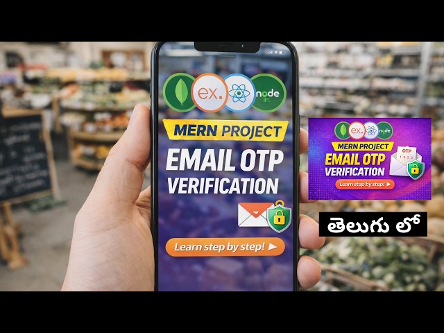 11.  Email OTP Verification || MERN Grocery App Tutorial in  Telugu