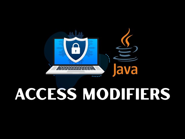 Access Modifiers in Java Explained with Real Life Example | Day 23 of 100 Days of Java Course