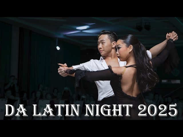 【DA Latin Night 2025】