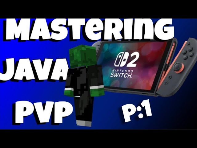 Mastering Java PvP on the Switch? 