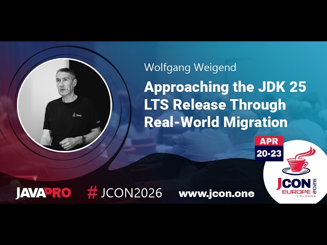 Approaching the JDK 25 LTS release through real-world migration | Wolfgang Weigend (EN)