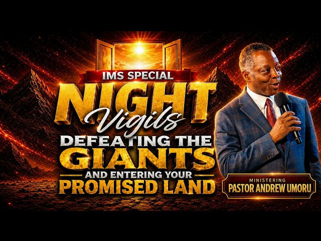 IMS SPECIAL VIGIL: DEFEATING THE GIANTS AND ENTERING YOUR PROMISE LAND | 28th August, 2026