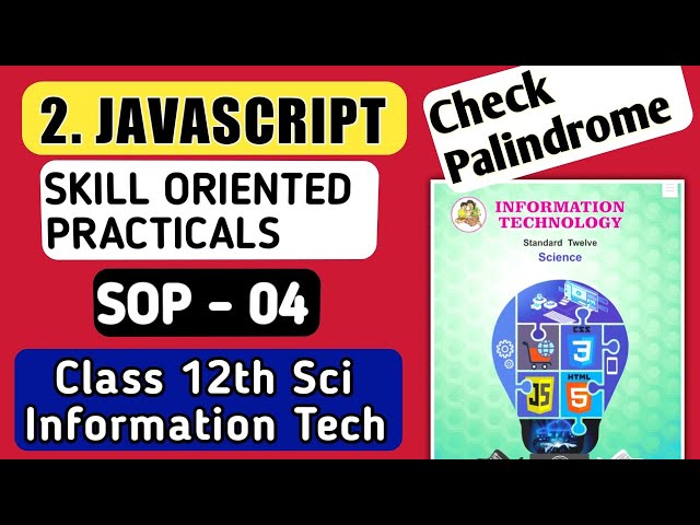 JAVASCRIPT SOP4 Practicals class 12th science HSC IT