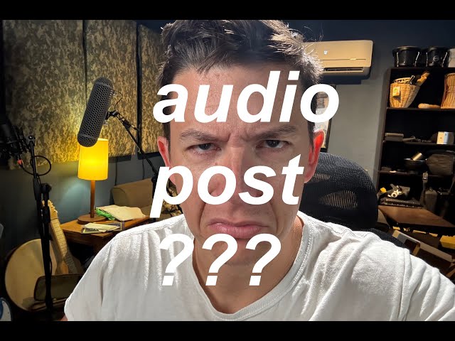 Film Audio Post Workflow: Your Top Questions Answered