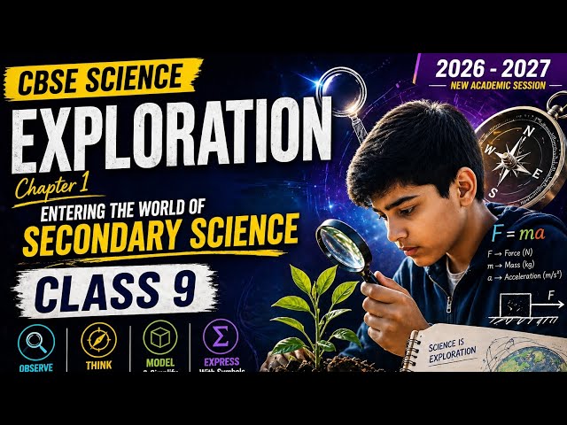 CLASS 9 SCIENCE NEW NCERT chapter 1: EXPLORATION | FULL CONCEPT EXPLAINED IN ONE SHOT ! 