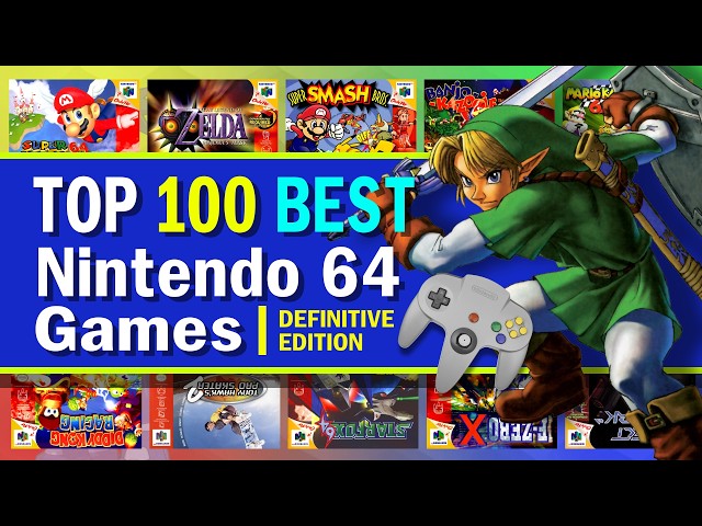 Top 100 Best Nintendo 64 (N64) Games | Definitive Edition