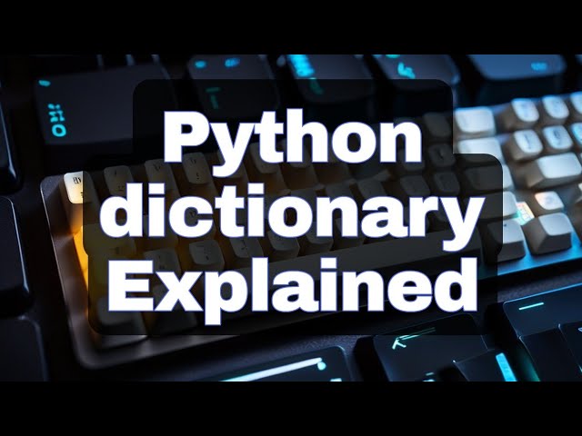 Mastering Python Dictionary: The Ultimate Guide