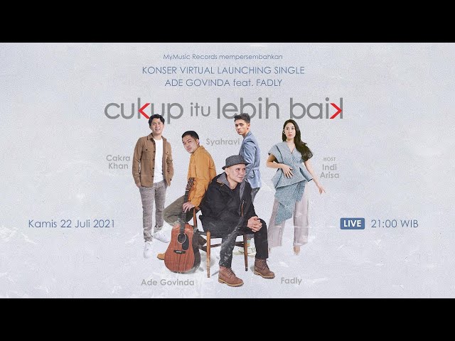 Konser Virtual Launching Single Ade Govinda feat. Fadly CUKUP itu LEBIH BAIK