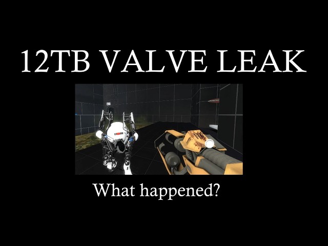 The 12TB Valve Steam2 Leak Explained