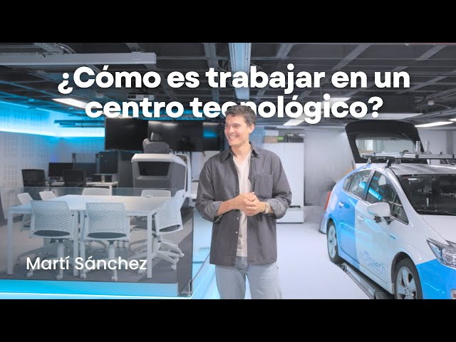 ¿Cómo es trabajar en un Centro Tecnológico? Martí Sanchez, investigador en Vicomtech te lo cuenta.