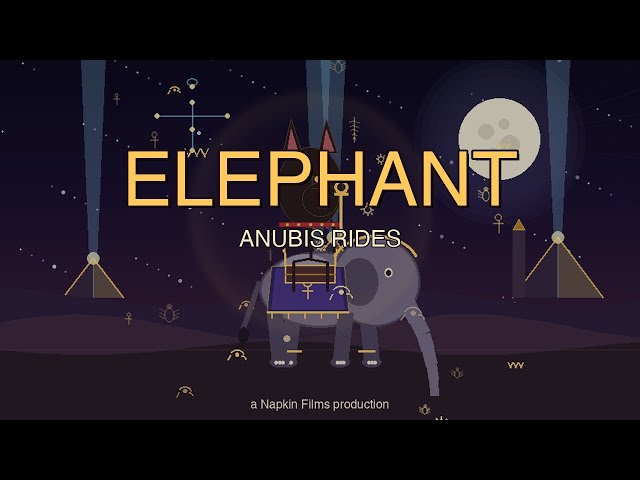 ELEPHANT (Anubis Rides) | a Napkin Films production