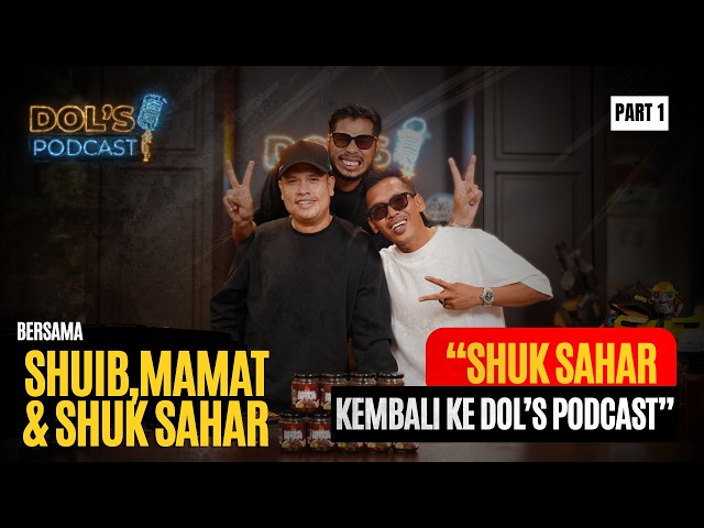 RINDU DOL'S PODCAST? Shuk Sahar Is BACK! | Dol’s Podcast | EPS #111 Part 1
