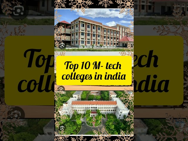 Top 10 M-tech colleges in India #mtech #mtechcolleges#shorts #trending #ritikagogia5621