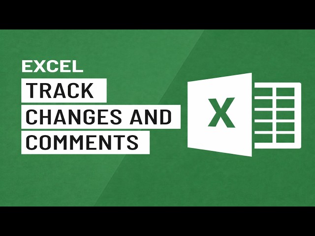 Excel Tip: Track Changes and Comments