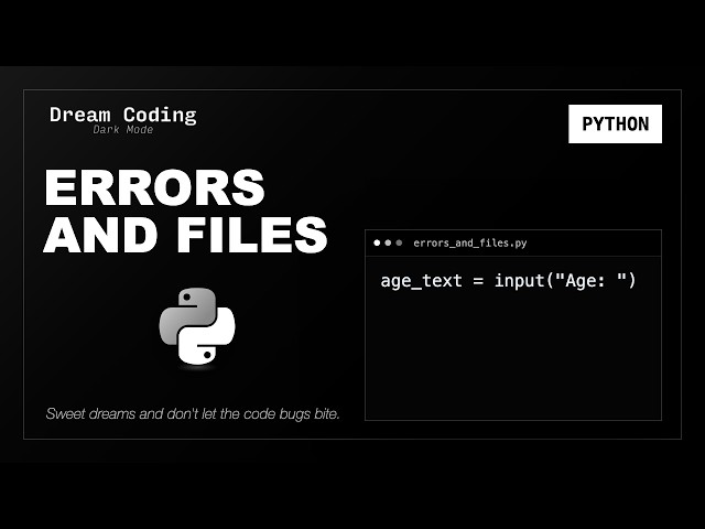 Python Errors and Files | Python Syntax to Fall Asleep To