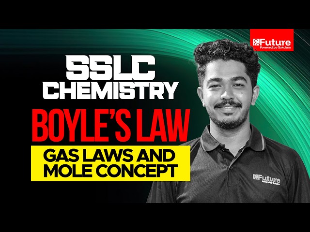 SSLC Chemistry - Boyle's Law - Gas Laws and Mole Concept | Future SSLC