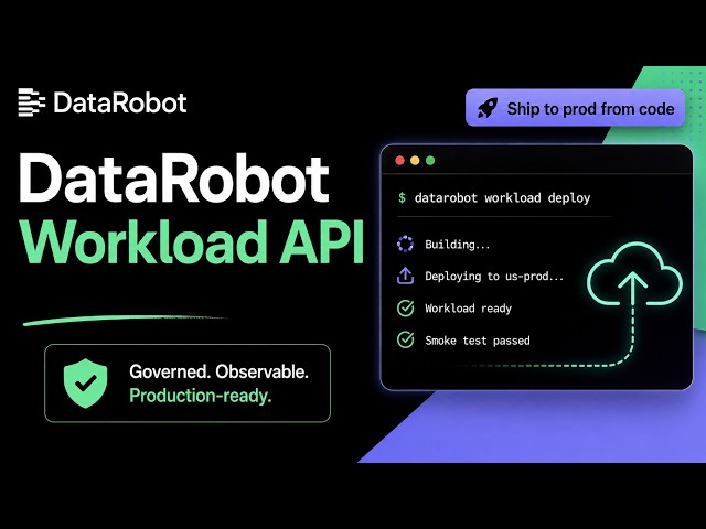 From Local Code to Production in Minutes: DataRobot Workload API Demo
