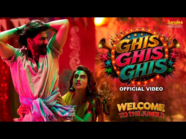 Ghis Ghis Ghis | Welcome to the Jungle | Akshay Kumar, Akshara Singh | Vikram Montrose | 26th June