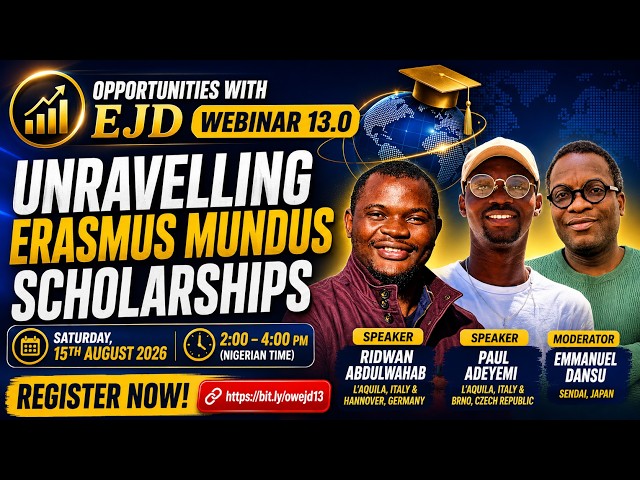 OwEJD Webinar 13.0 || Unravelling Erasmus Mundus Scholarships || Ridwan Abdulwahab || Paul Adeyemi