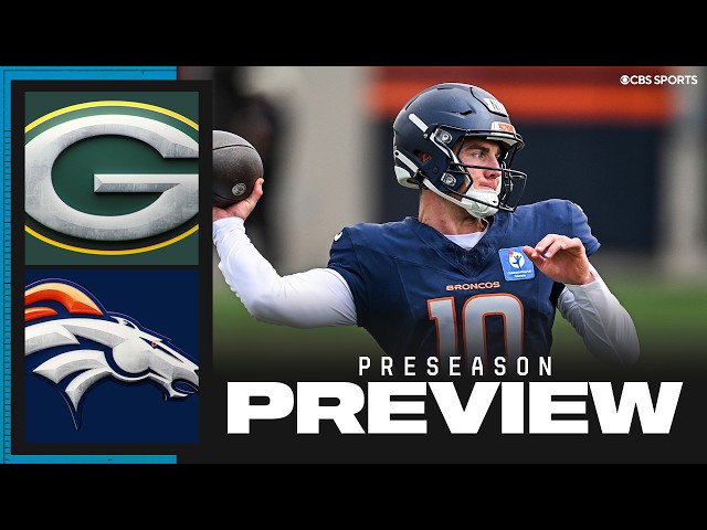 NFL Preseason Game Preview: Broncos vs Packers | Predictions + Position Battles to Watch