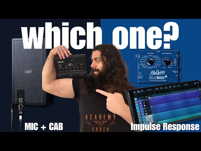 Academy of SHRED #270: MIC + CAB vs. Impulse Response vs. Speaker Emulator