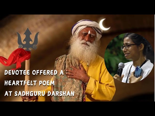 A Devotee offered A Poem "My Request" to Sadhguru in Tears at Latest Sadhguru Darshan