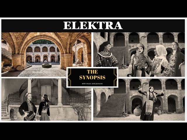 The Synopsis of  ELEKTRA  by Richard Strauss (Plot / Roles)