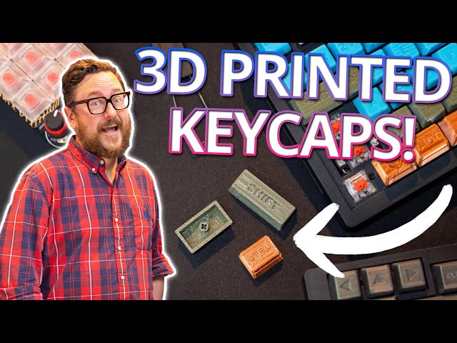 3D Printed Keycaps is the ULTIMATE Keyboard Flex