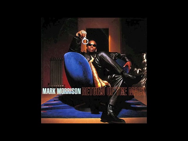 Return of the Mack - Mark Morrison