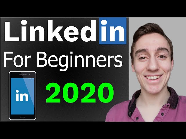 LinkedIn tutorial for beginners 2020