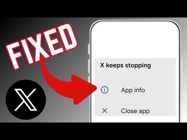 How To Fix X (Twiter) App Keeps Stopping Error