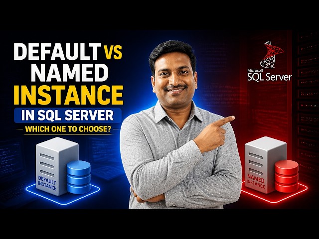 Default vs Named Instance in SQL Server | Which One to Choose?