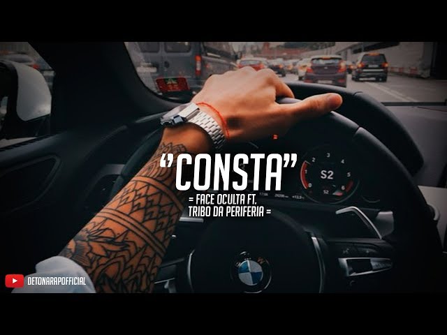 Tribo da Periferia e Face Oculta - Consta
